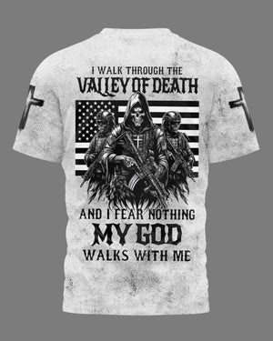I Walk Through The Valley Of Death Shirt