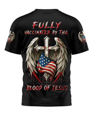 Fully Vaccinated By The Blood Of Jesus T-Shirt