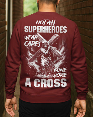 Not All Superheroes Wear Capes Sweater