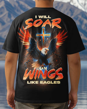 I Will Soar On Wings Like Eagles T-Shirt