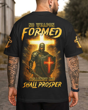 No Weapon Formed Against Me Shall Prosper T-Shirt