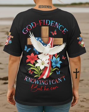 God-Fidence Knowing I Can't But He Can T-Shirt