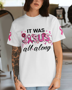 It Was Jesus All Along T-Shirt