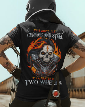 This Ain't Just Chrome And Steel It's A Prayer Of Two Wheels All Over Print T-Shirt