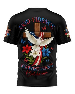 God-Fidence Knowing I Can't But He Can T-Shirt