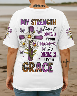 My Strength Didn't Come From Perfection All Over Print T-Shirt