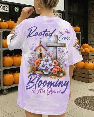 Rooted In The Cross Blooming In His Grace Shirt