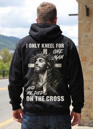 I Only Kneel For One Man And He Died On The Cross Shirt