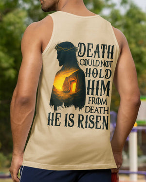 Death Could Not Hold Him From Death He Is Risen Shirt