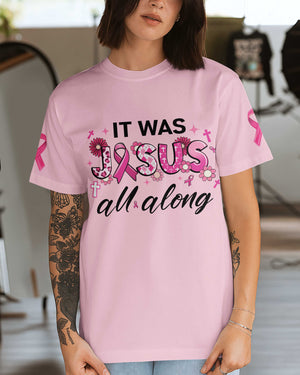 It Was Jesus All Along T-Shirt