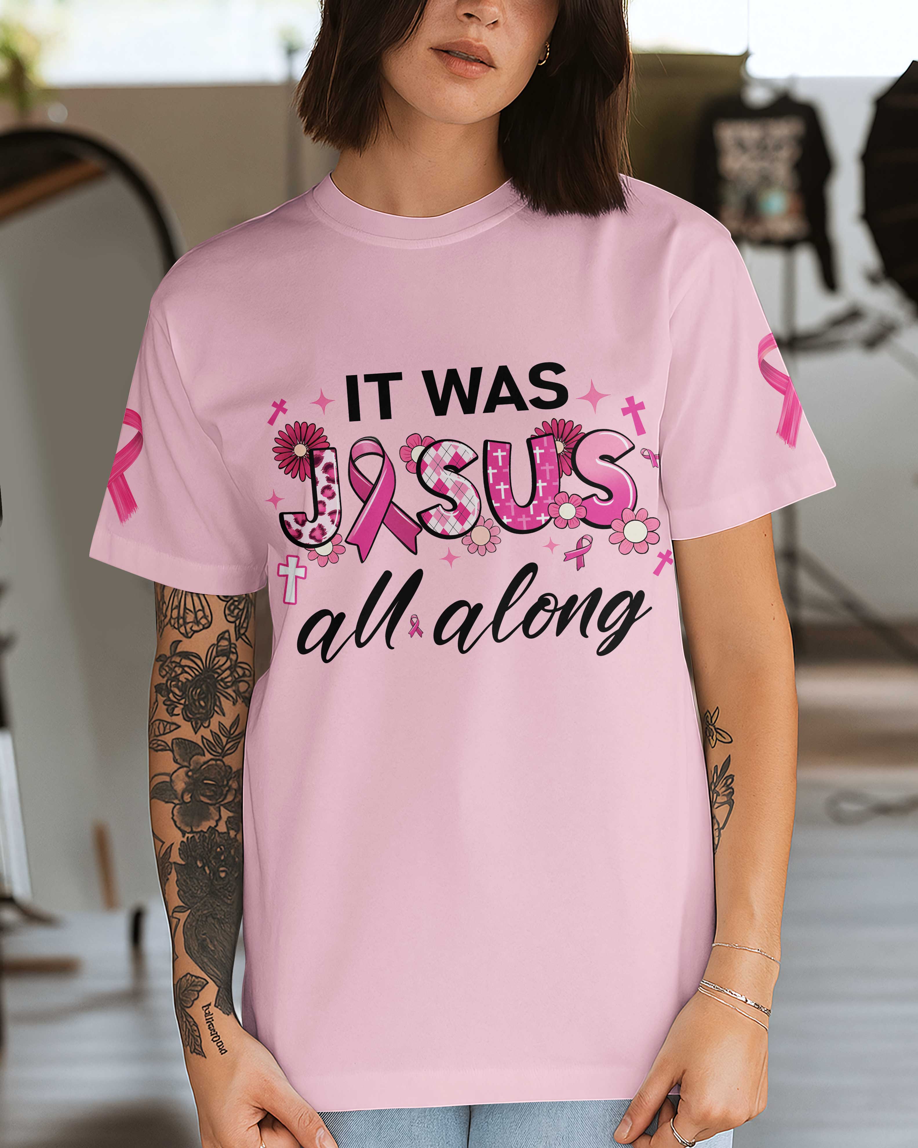 It Was Jesus All Along T-Shirt