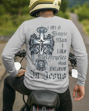 I Am A Simple Man I Like Motorcycles And Believe In Jesus Sweater