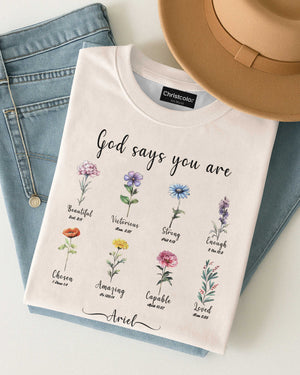 God Says You Are Beautiful Victorious Strong Enough Chosen Amazing Capable Loved T-Shirt