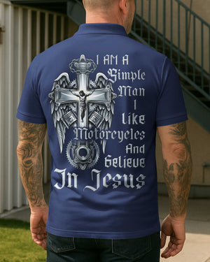 I Am A Simple Man I Like Motorcycles And Believe In Jesus Polo