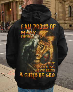 I Am Proud Of Many Things But Nothing Beats Being A Child Of God All Over Print Hoodie