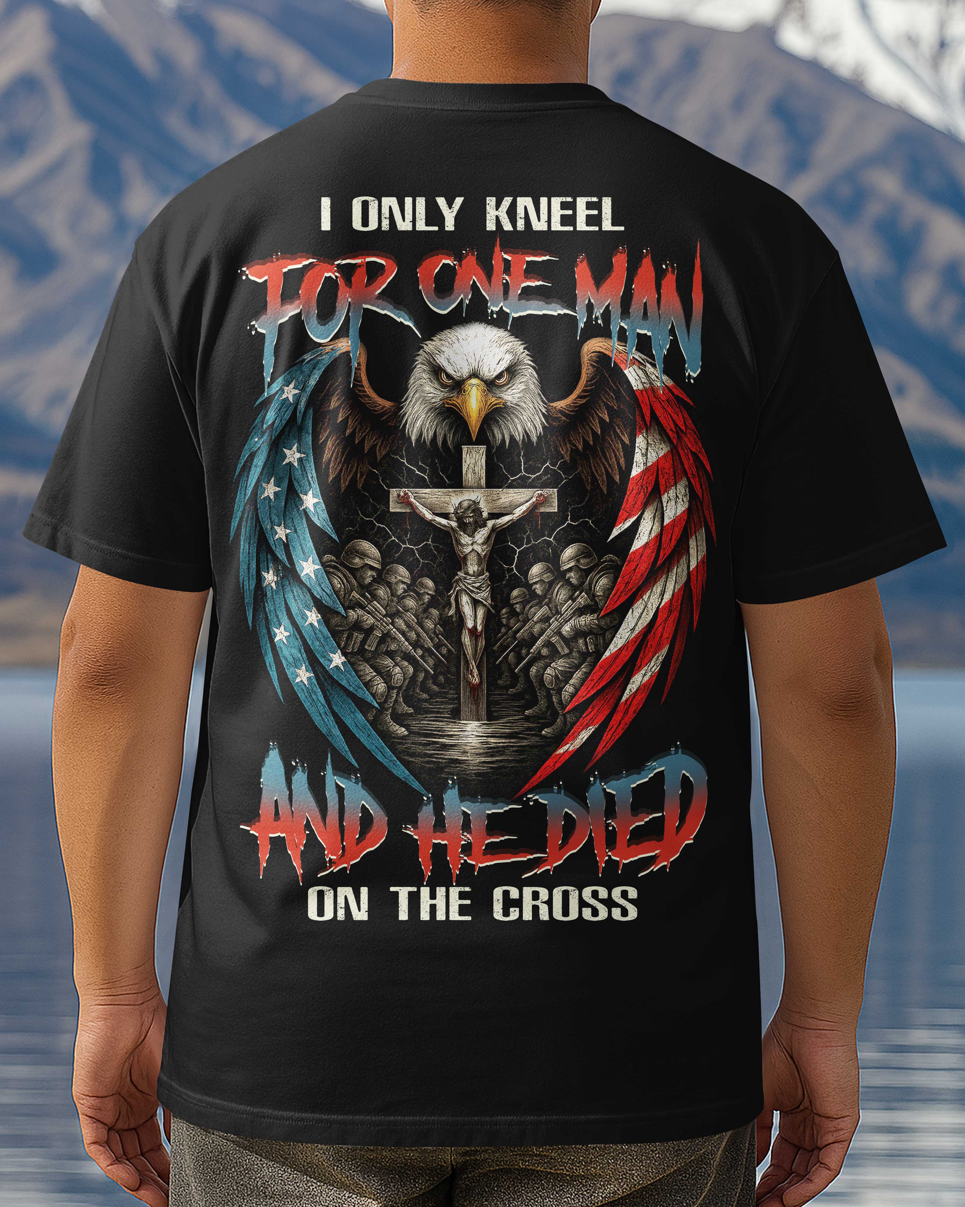 I Only Kneel For One Man And He Died On The Cross All Over Print T-Shirt