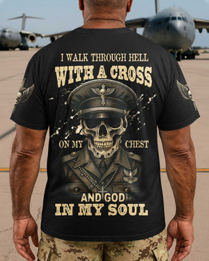 I Walk Through Hell With A Cross T-Shirt