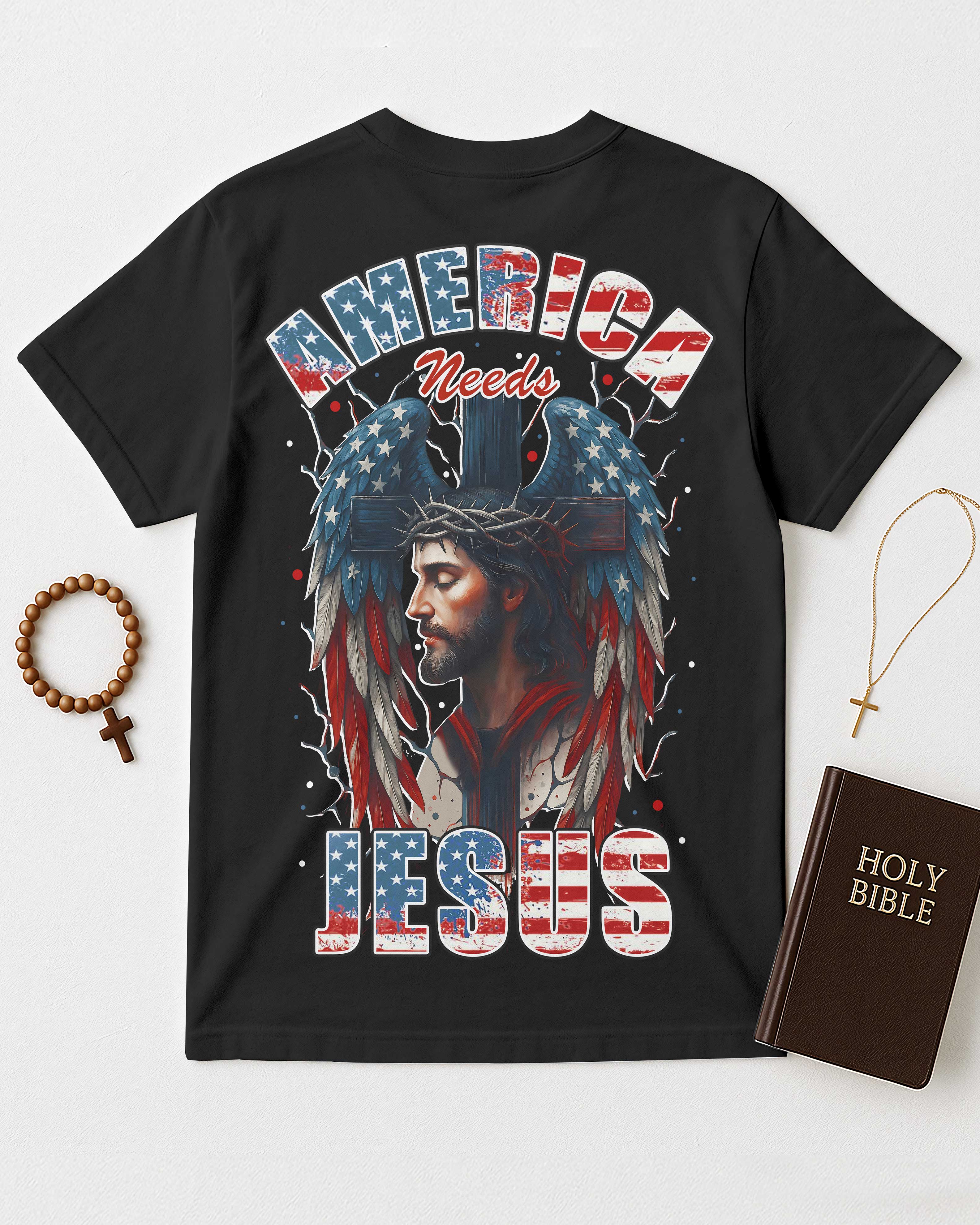 America Needs Jesus T-Shirt