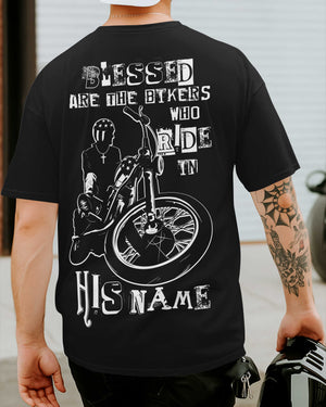 Blessed Are The Bikers Who Ride In His Name T-Shirt