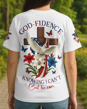 God-Fidence Knowing I Can't But He Can T-Shirt