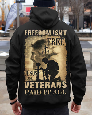 Freedom Isn't Free Jesus And Veterans Paid It All All Over Print Hoodie