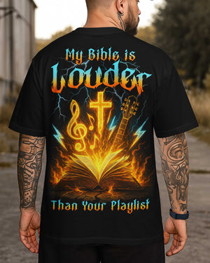 My Bible Is Louder Than Your Playlist Shirt