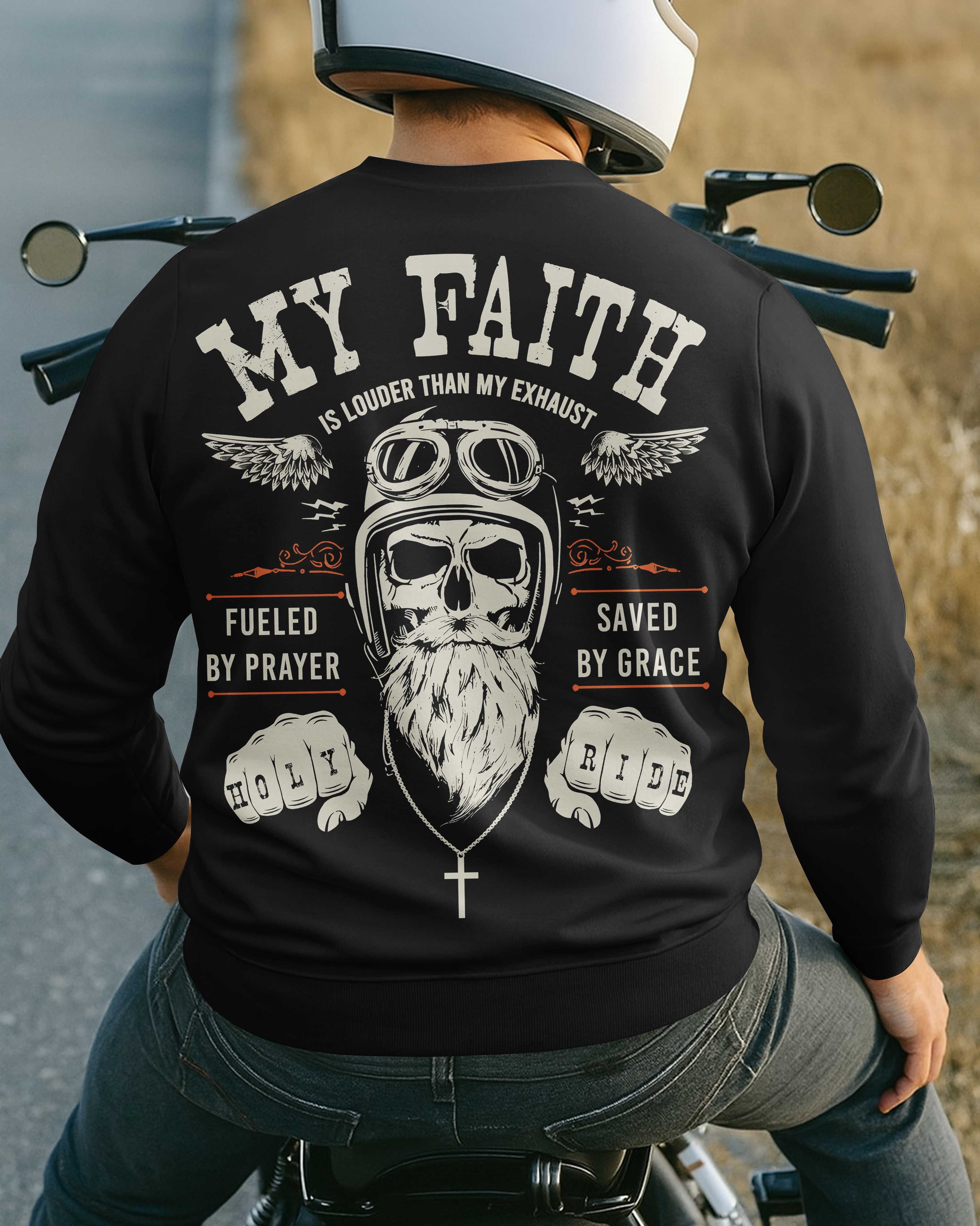 My Faith Is Louder Than My Exhaust All Over Print Sweater