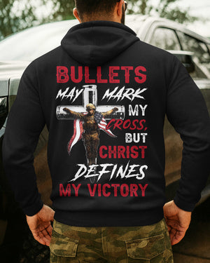 Bullets May Mark My Cross Hoodie