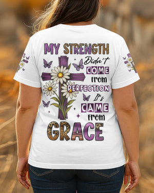 My Strength Didn't Come From Perfection All Over Print T-Shirt