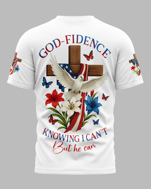 God-Fidence Knowing I Can't But He Can T-Shirt
