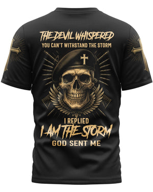 The Devil Whispered You Can’t Withstand The Storm Shirt