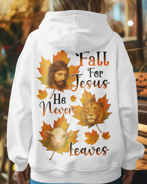 Fall For Jesus He Never Leaves Hoodie