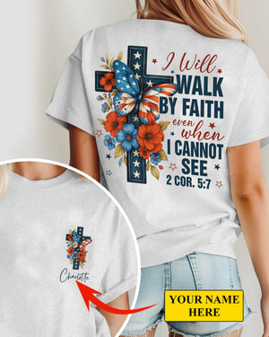 I Will Walk By Faith T-Shirt