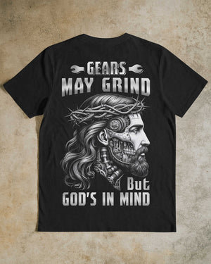 Gears May Grind T-Shirt
