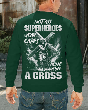 Not All Superheroes Wear Capes Sweater