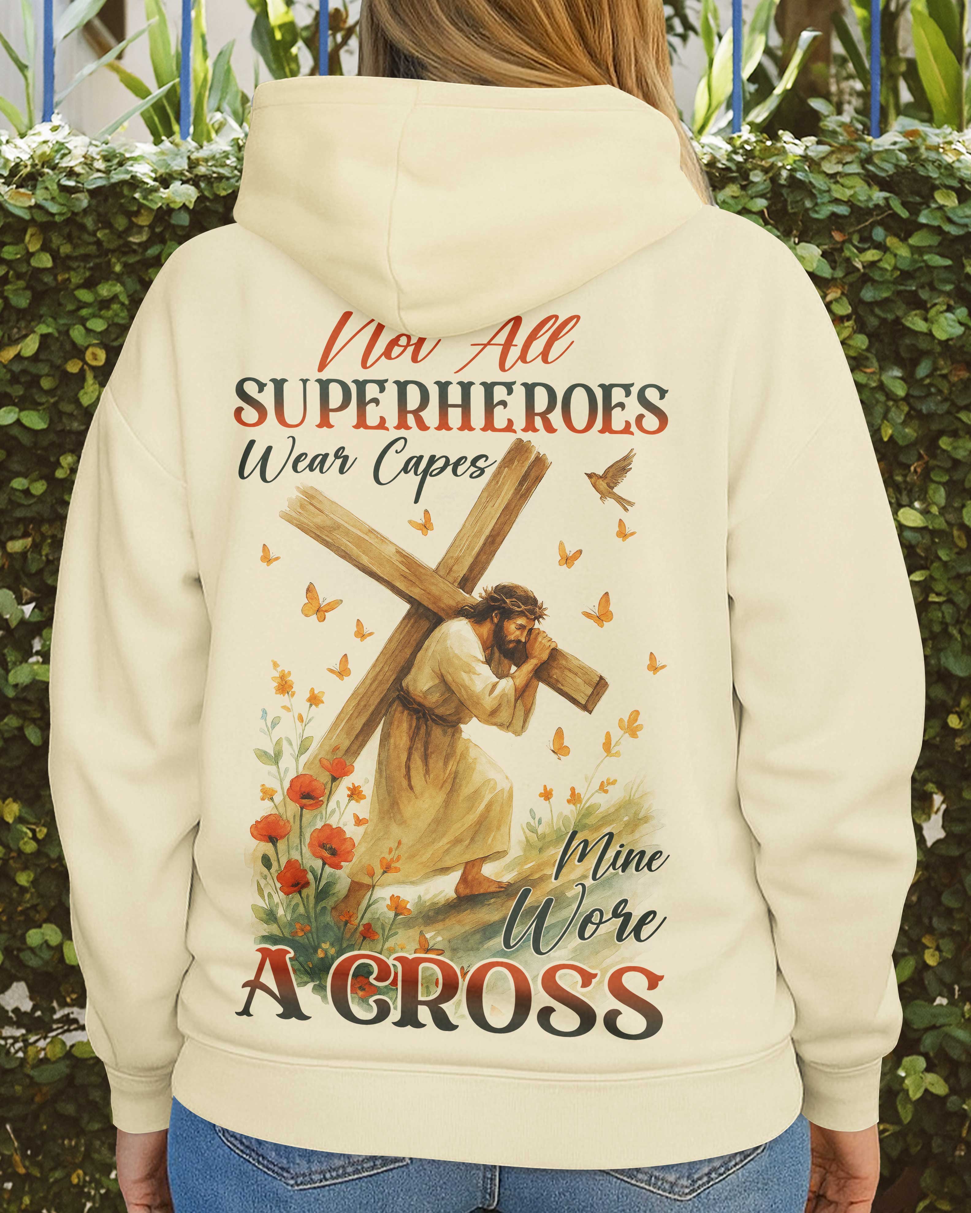 Not All Superheroes Wear Capes Hoodie