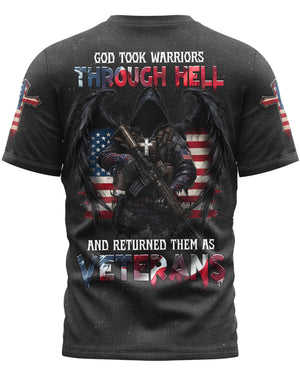 God Took Warriors Through Hell And Returned Them As Veterans Shirt