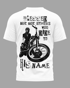 Blessed Are The Bikers Who Ride In His Name T-Shirt