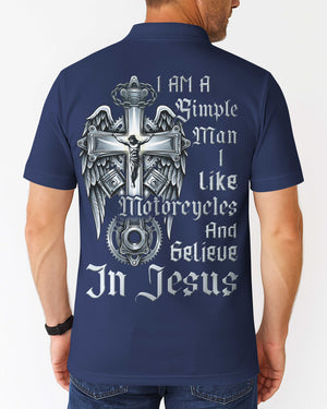 I Am A Simple Man I Like Motorcycles And Believe In Jesus Polo
