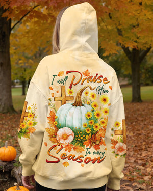 I Will Praise Him In Every Season Shirts