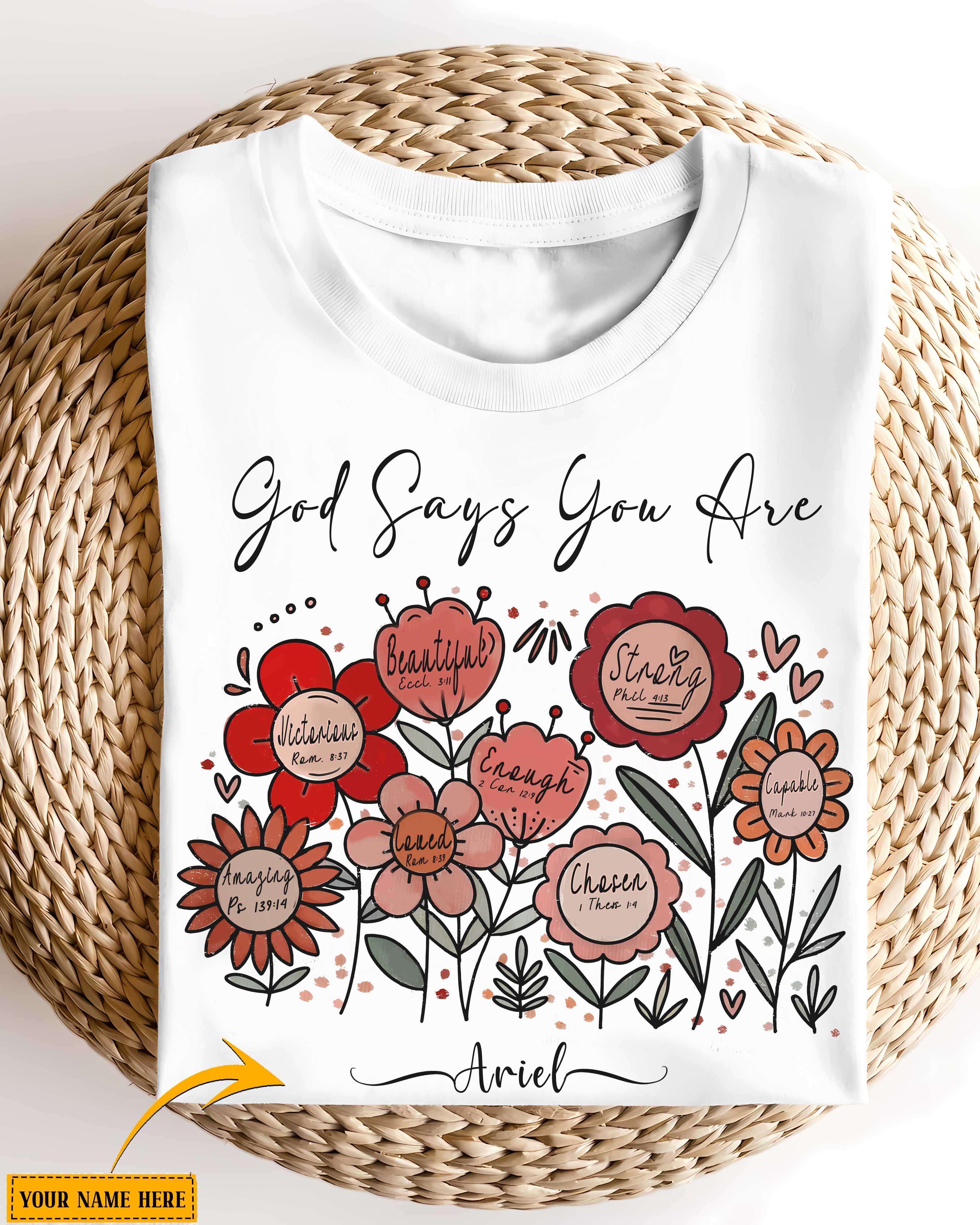 God Says You Are Custom T-Shirt