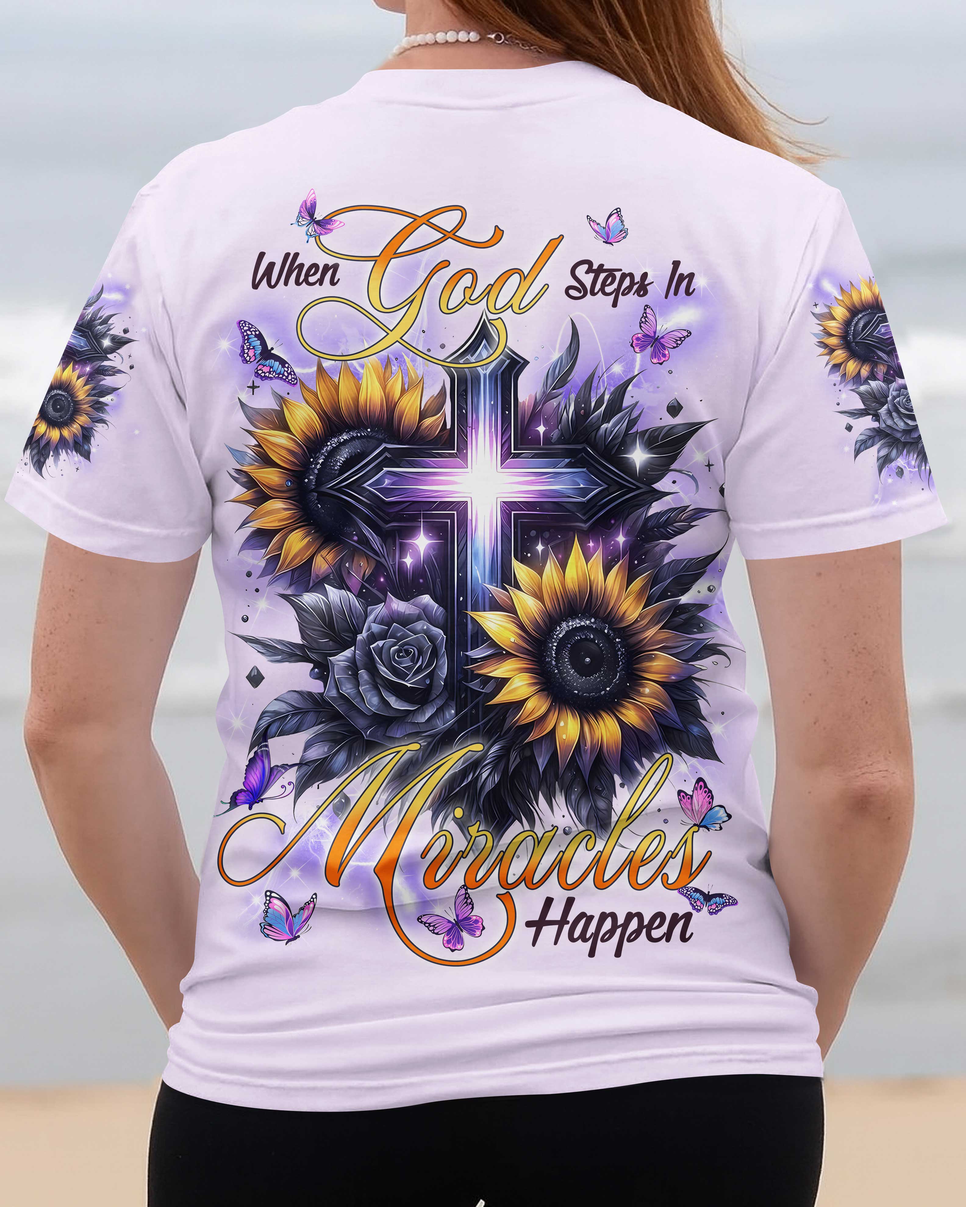 When God Steps In Miracles Happen Shirts