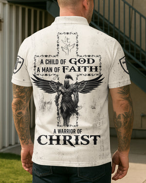 A Child Of God A Man Of Faith A Warrior Of Christ Shirt