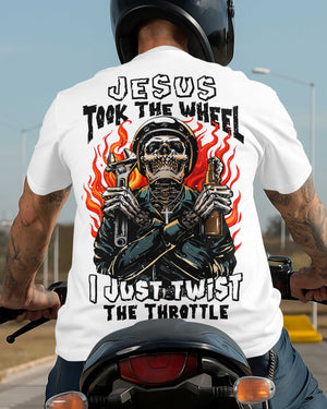 Jesus Took The Wheel I Just Twist The Throttle T-Shirt