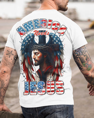 America Needs Jesus T-Shirt