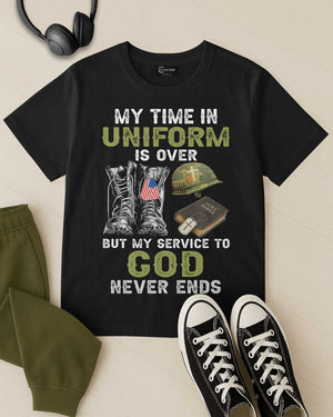 My Time In Uniform Is Over T-Shirt