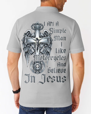 I Am A Simple Man I Like Motorcycles And Believe In Jesus Polo