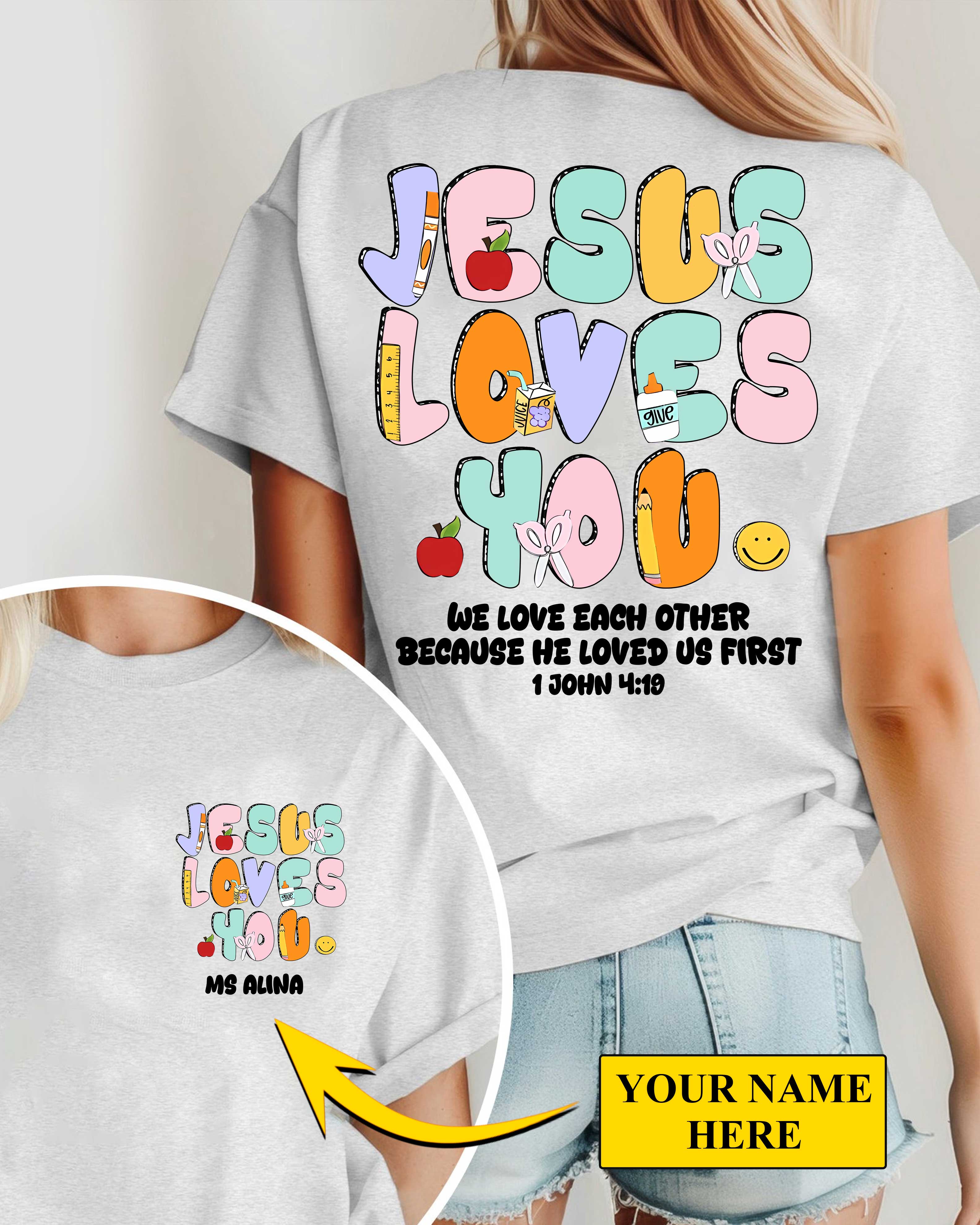 Jesus Loves You T-Shirt