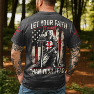 Let Your Faith Be Bigger Than Your Fear All Over Print T-shirt