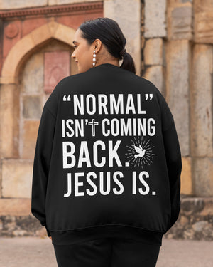"Normal" Isn't Coming Back Sweater